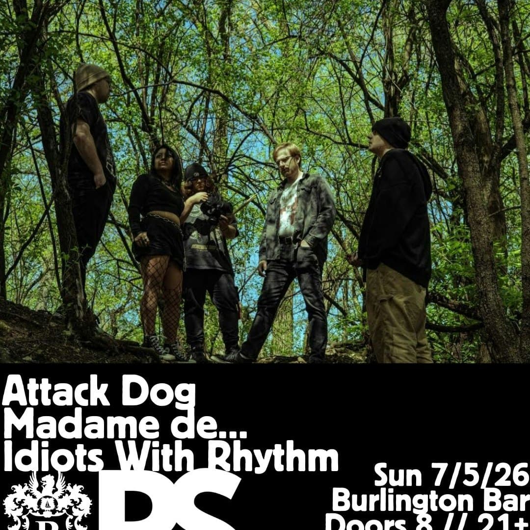 Deadbeat Daycare // Attack Dog // Madame de... // Idiots With Rhythm