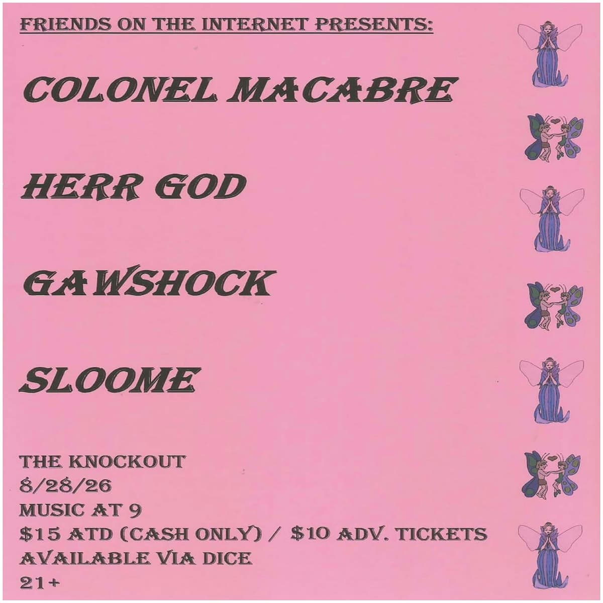 COLONEL MACABRE + HERR GOD (PDX) + GAWSHOCK + SLOOME (MODESTO, CALIF)
