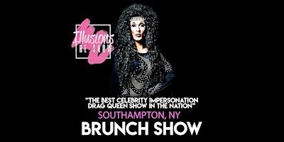 Illusions The Drag Brunch Southampton- Drag Queen Brunch Show Southampton