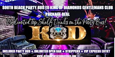KOD South Beach Party Bus + King of Diamonds Entry + Strippers + Drinks