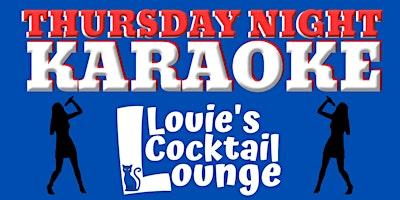 Thursday Night Karaoke At Louie's Cocktail Lounge