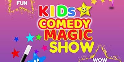Kids Comedy Magic Show Tour 2023 - Ennis