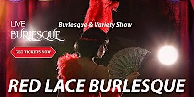 Red Lace Burlesque Show Miami & Variety Show Miami