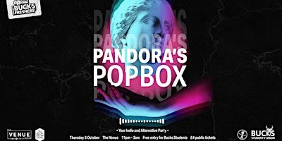 Pandora's Pop Box: Your Indie and Alternative Party
