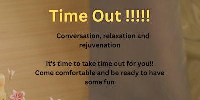 Time Out !!!