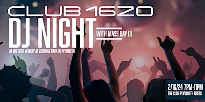 Club 1620 DJ Night at The 1620 Winery
