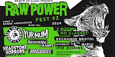 Raw Power 2 Ft Riskee and the Ridicule/Yur Mum/The Mestrual Cramps + More