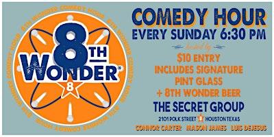 THE 8TH WONDER COMEDY HOUR!