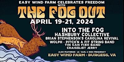 Easy Wind Farm presents The Fog Out!